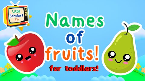 Fruit Names | Kids vocabulary | English Educational Video | Little Scholars TV For Kids
