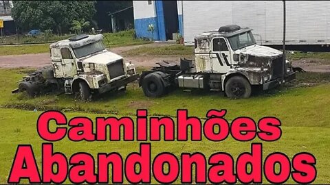 Caminhões Abandonados Parte 94