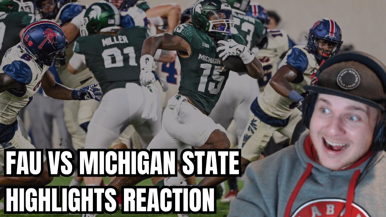 Florida Atlantic Owls vs. Michigan State Spartans Highlights REACTION