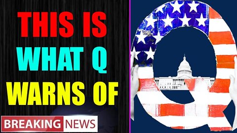 THIS IS WHAT Q WARNS OF!!! DOOMSDAY EVENT BROKEN DOWN: D.S'S END GAME REVEALED