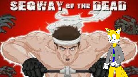 TailslyMox Plays Segway of The Dead