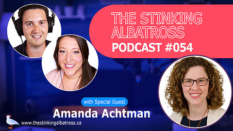 The Stinking Albatross 054 - Amanda Achtman & The Troubles of MAID