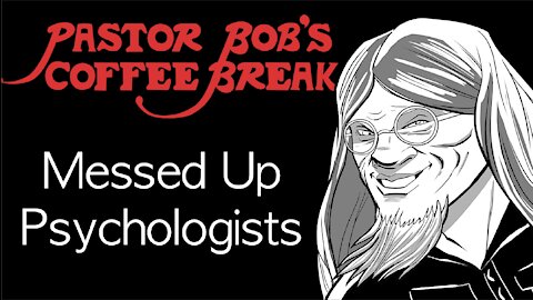 MESSED UP PSYCHOLOGISTS / PB's Coffee Break