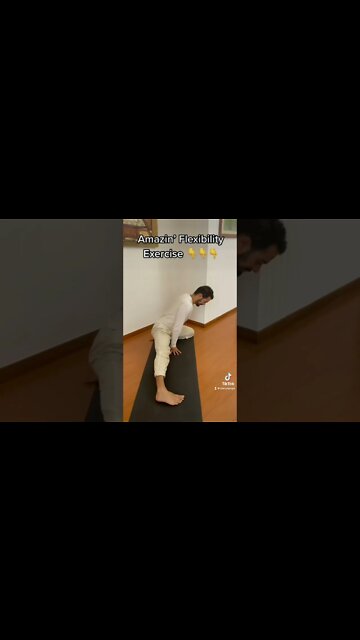 Amazing’ Flexibility Exercise