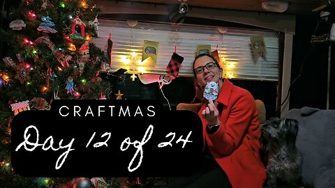 Craftmas | Day 12