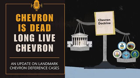 Chevron Is Dead, Long Live Chevron