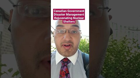 Canadian Government Disaster Management Rejuvenating Nuclear Shelters #Rumble #Shorts