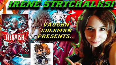 Vaughn Coleman Presents... #23: Irene Strychalski