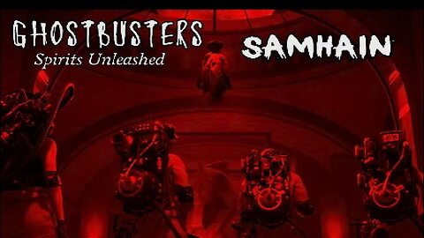 GHOSTBUSTERS Spirits Unleashed - SAMHAIN