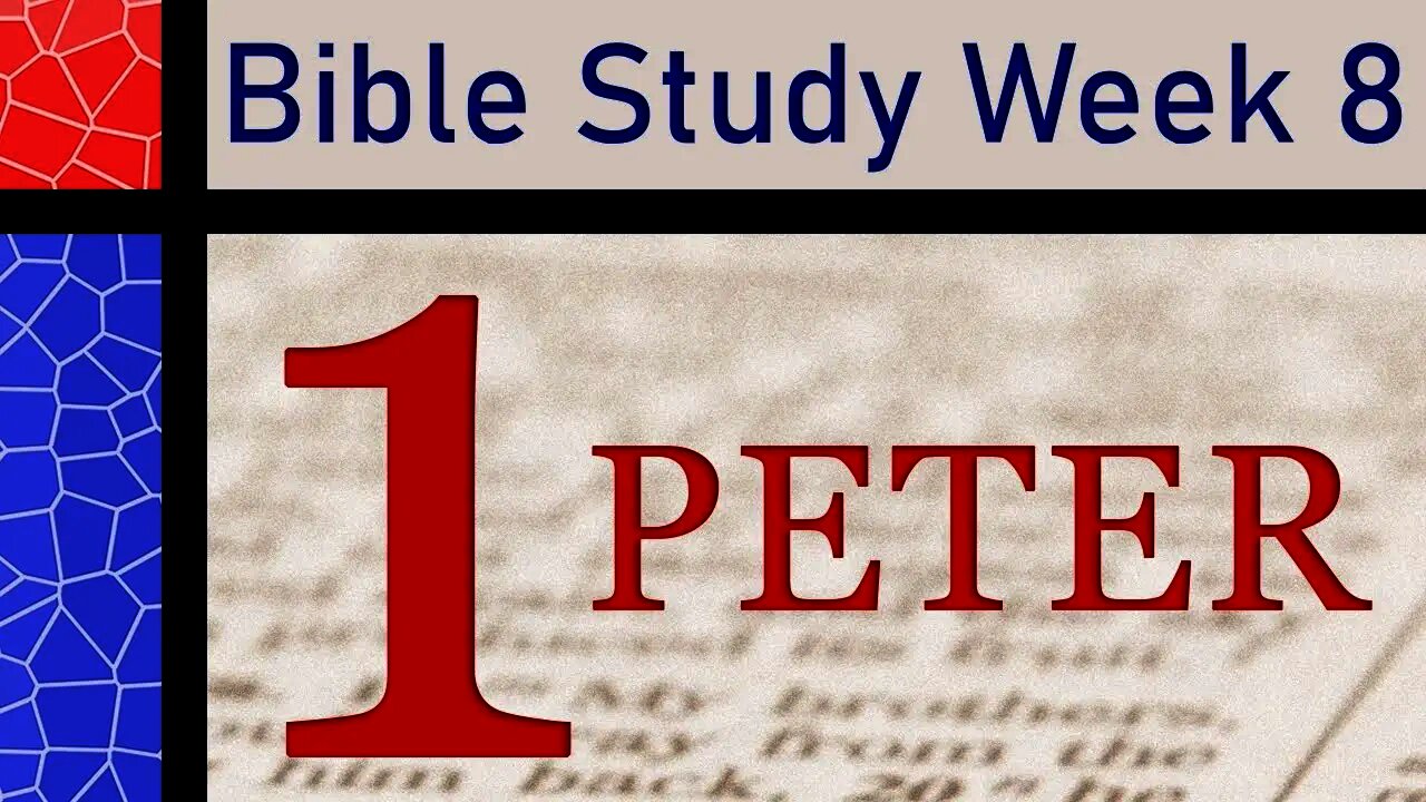 First Letter of Saint Peter: Week 8