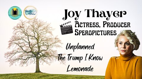 JOY THAYER - SPEROPICTURES | The Trump I Know, Unplanned and More!