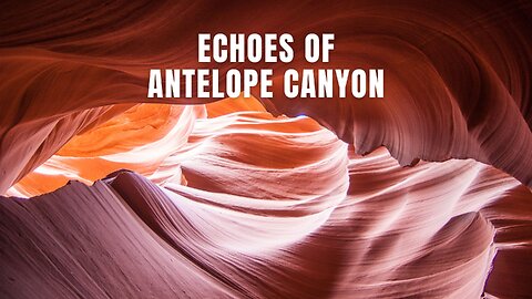 Echoes of Antelope Canyon #urban #music #adventure #travelmusic #antelopecanyon
