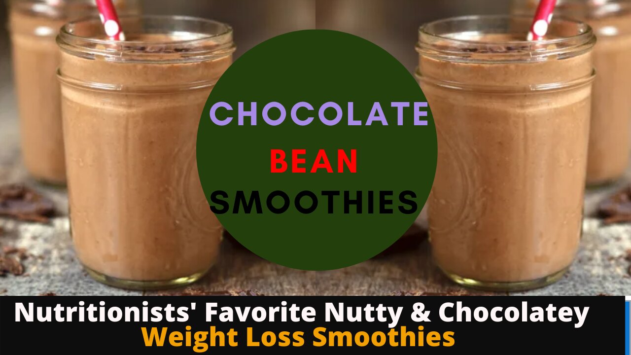 Nutty & Chocolatey Weight Loss Smoothies (19)-Chocolate Bean smoothie ! #shorts Smoothie Recipe