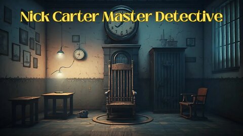 Nick Carter Master Detective In Nine Hours To Live