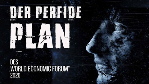 Der perfide Plan des “World Economic Forum”
