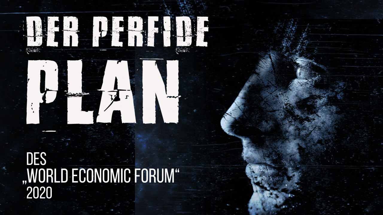 Der perfide Plan des “World Economic Forum”