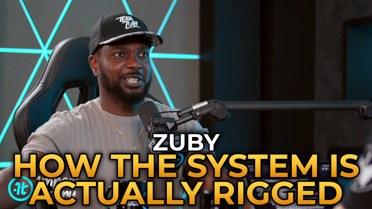 Zuby - How the System Is Actually Rigged