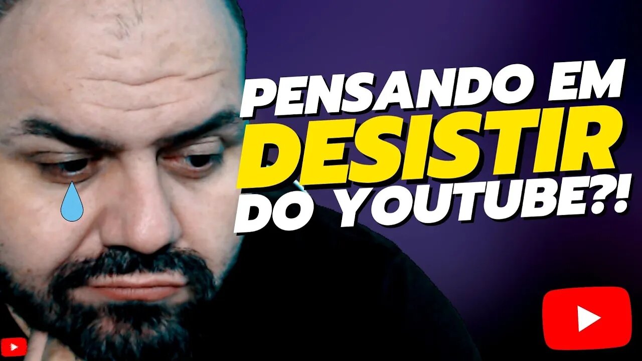 NÃO DESISTA DO YOUTUBE ANTES DE ASSISTIR ESTE VÍDEO!