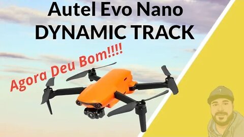 Testando pela Segunda Vez o Dynamic Track so AUTEL EVO NANO. minha impressões.