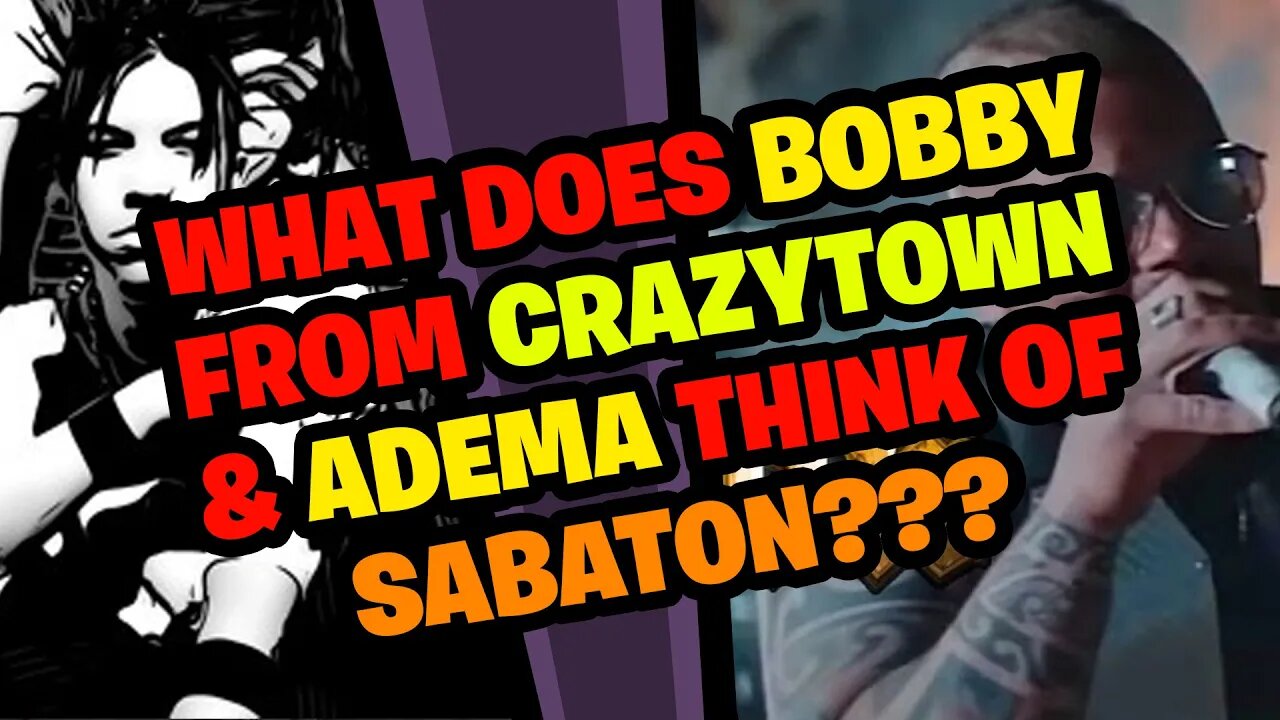 What does BOBBY REEVES (CRAZYTOWN, ADEMA) think of SABATON???