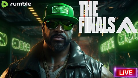 🔴 THE FINALS🎬🎥 ( -_•)╦̵̵̿╤─💥 #RUMBLETAKEOVER