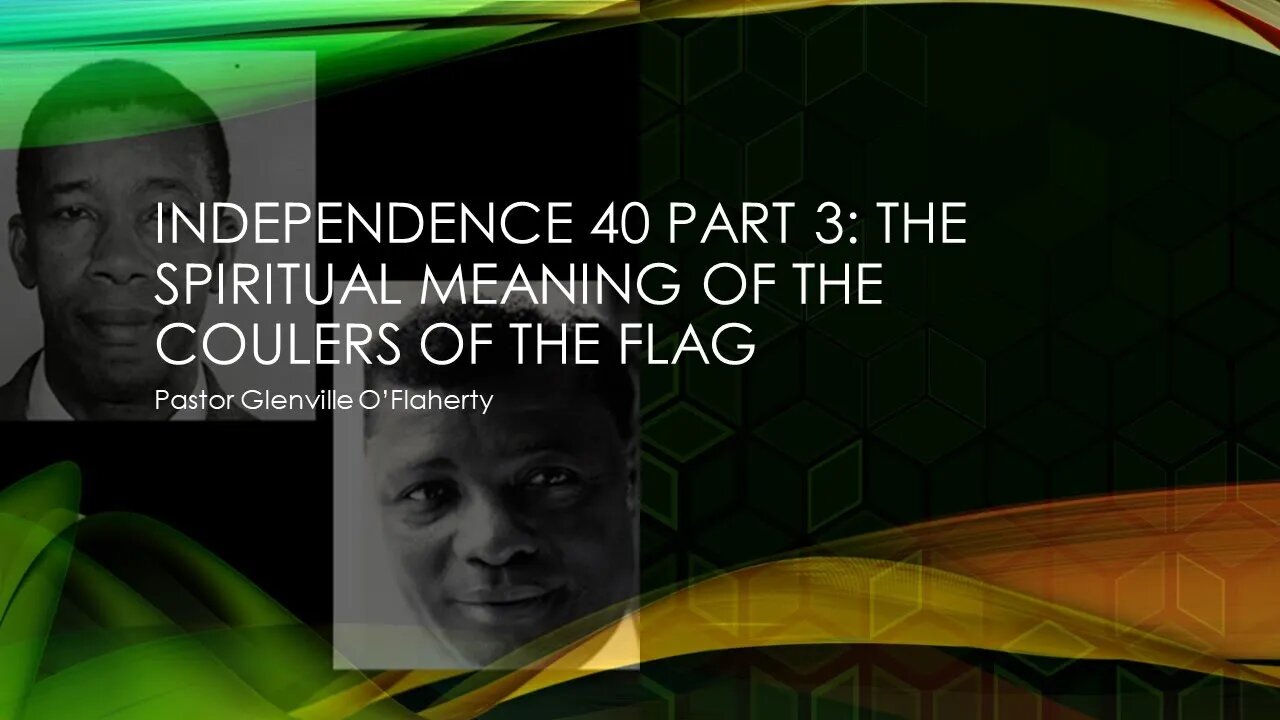 Independence 40 part 3 : Spiritual Meaning of The Colours Of The National Flag | Pastor O'Flaherty