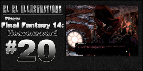 El El Plays Final Fantasy 14: Heavensward Episode 20: Hive Mindwave