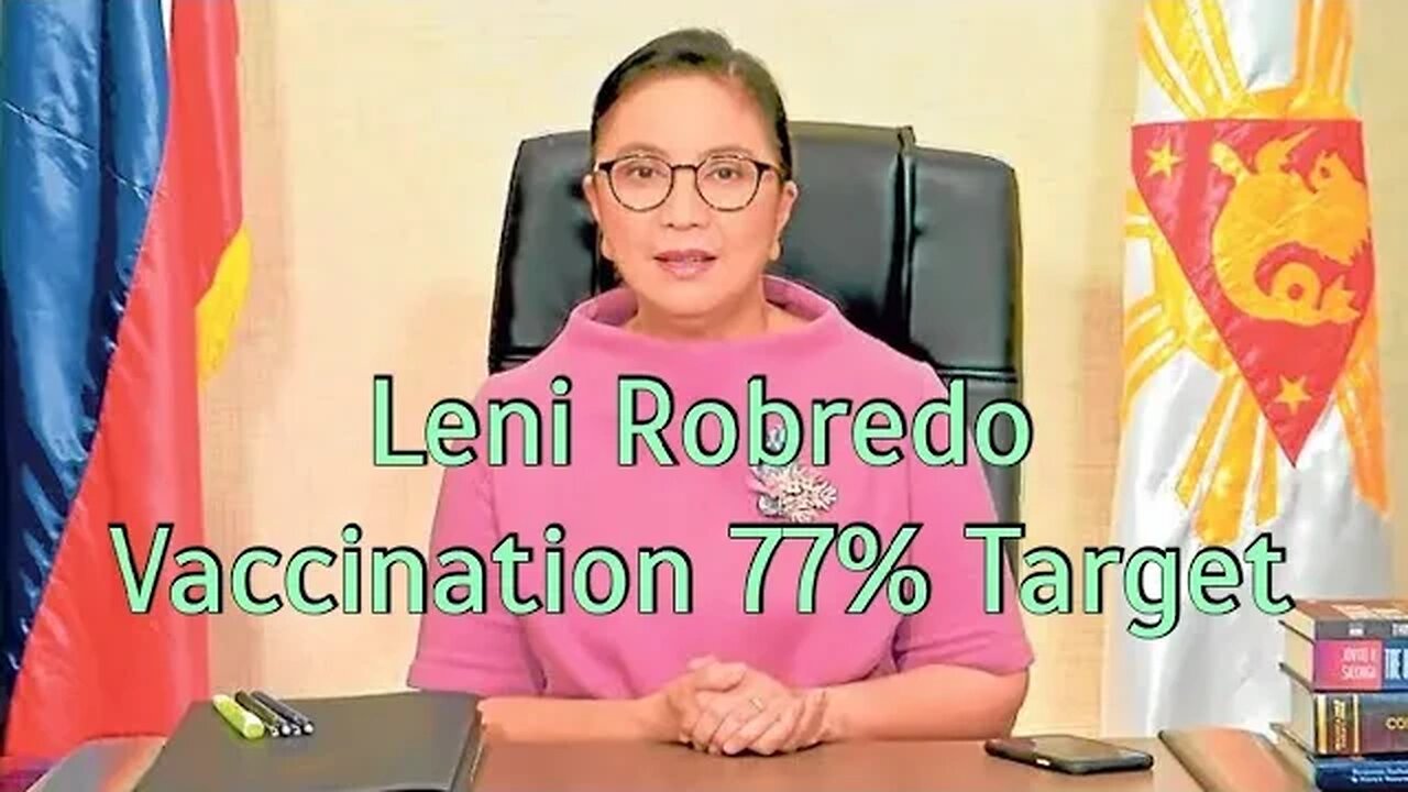 Leni Robredo 》Vaccination 77% Target