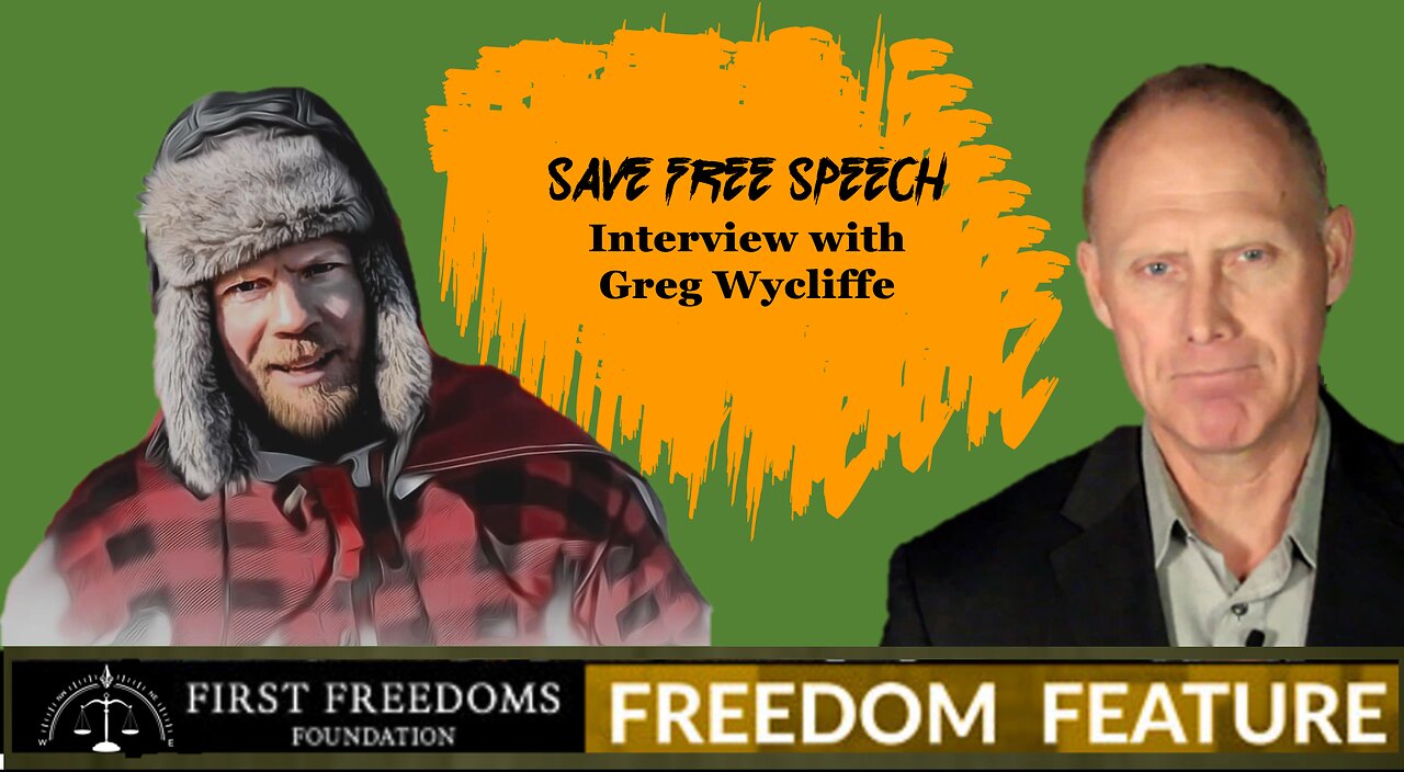 Save Free Speech - Interview With Greg Wycliffe