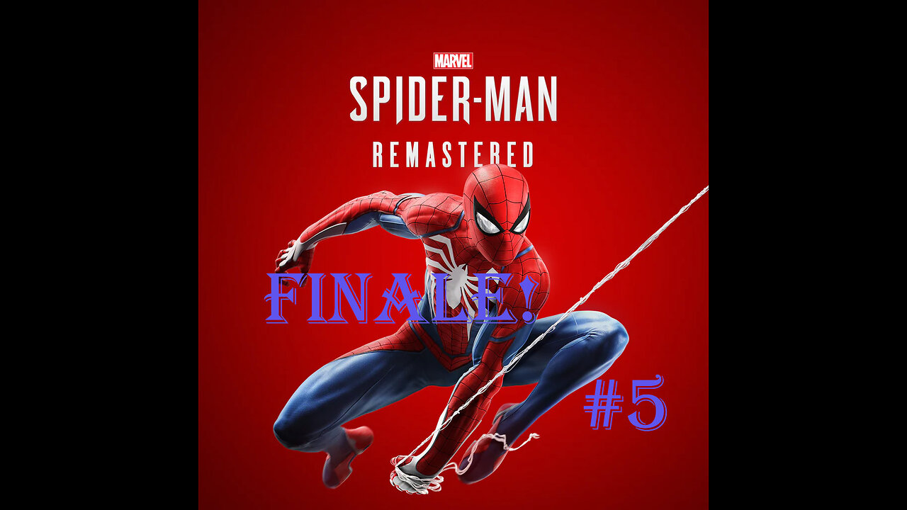 DLC Cleanup - Marvel's Spider-Man : Part 5 : Finale!