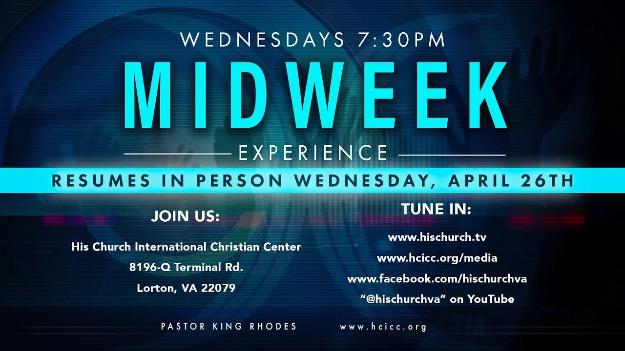 His Church MIDWEEK Experience Live 7:30PM 4/26/2023 with Pastor King Rhodes