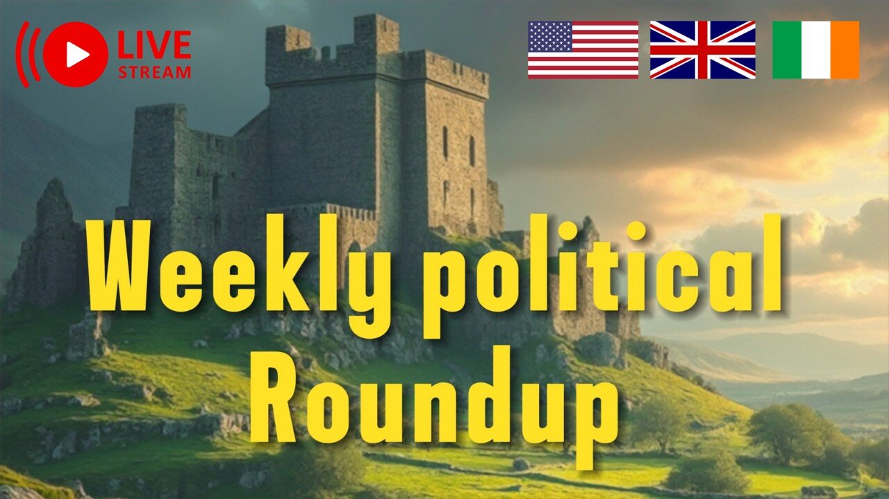 WEEKLY POLITICAL ROUNDUP: VACCINE DEATHS, MIGRANTS, COVID SCAMDEMIC, #ireland #vaccinedeaths