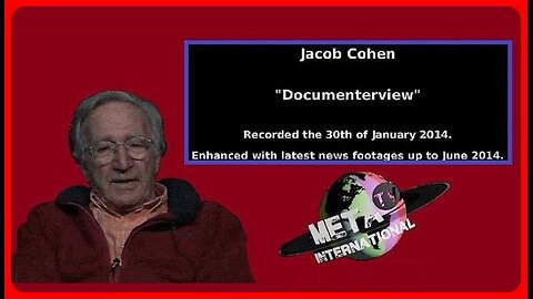 Jacob Cohen "Documenterview": The Sayanim, Dieudonné, and the French dissident movement. •(🕞4h 39m)
