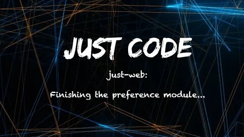 Just Code: finishing the preference plugin in just-web