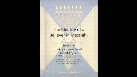 The Identity of a Believer in Messiah 6