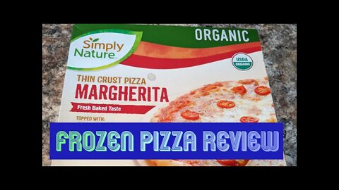 FROZEN PIZZA REVIEW: Simply Nature Thin Crust Margherita Organic Pizza