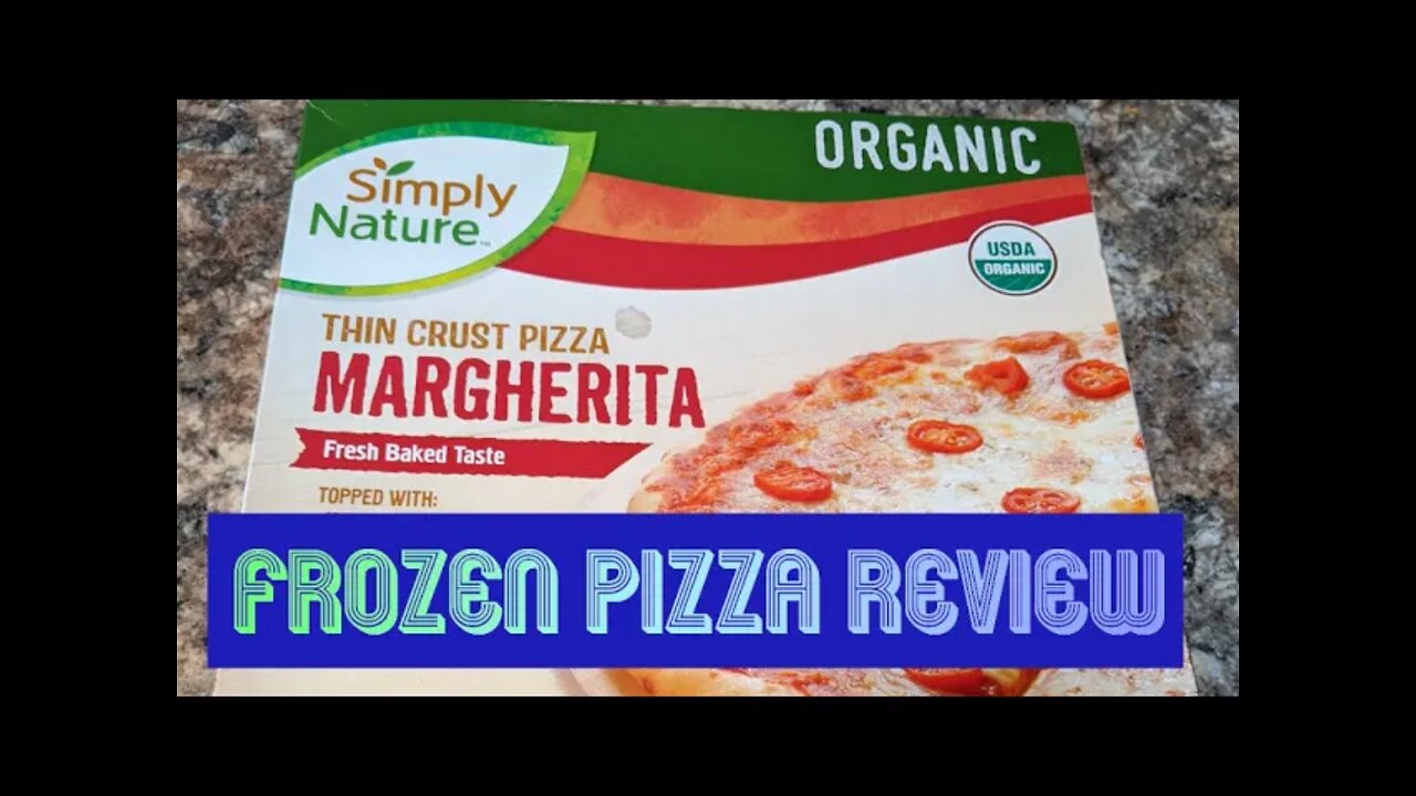 FROZEN PIZZA REVIEW: Simply Nature Thin Crust Margherita Organic Pizza