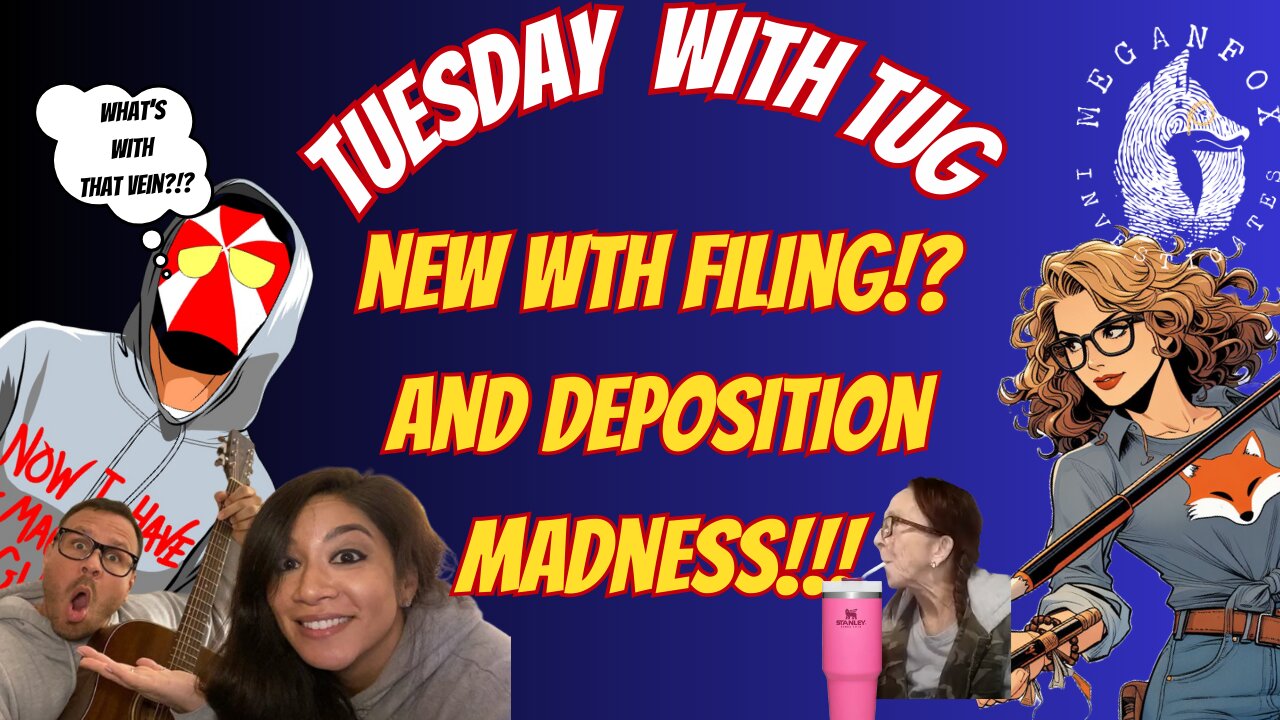 Tuesday with TUG! New Filing in WTH?! Fish and Game Nightmare, & More Depo Madness!