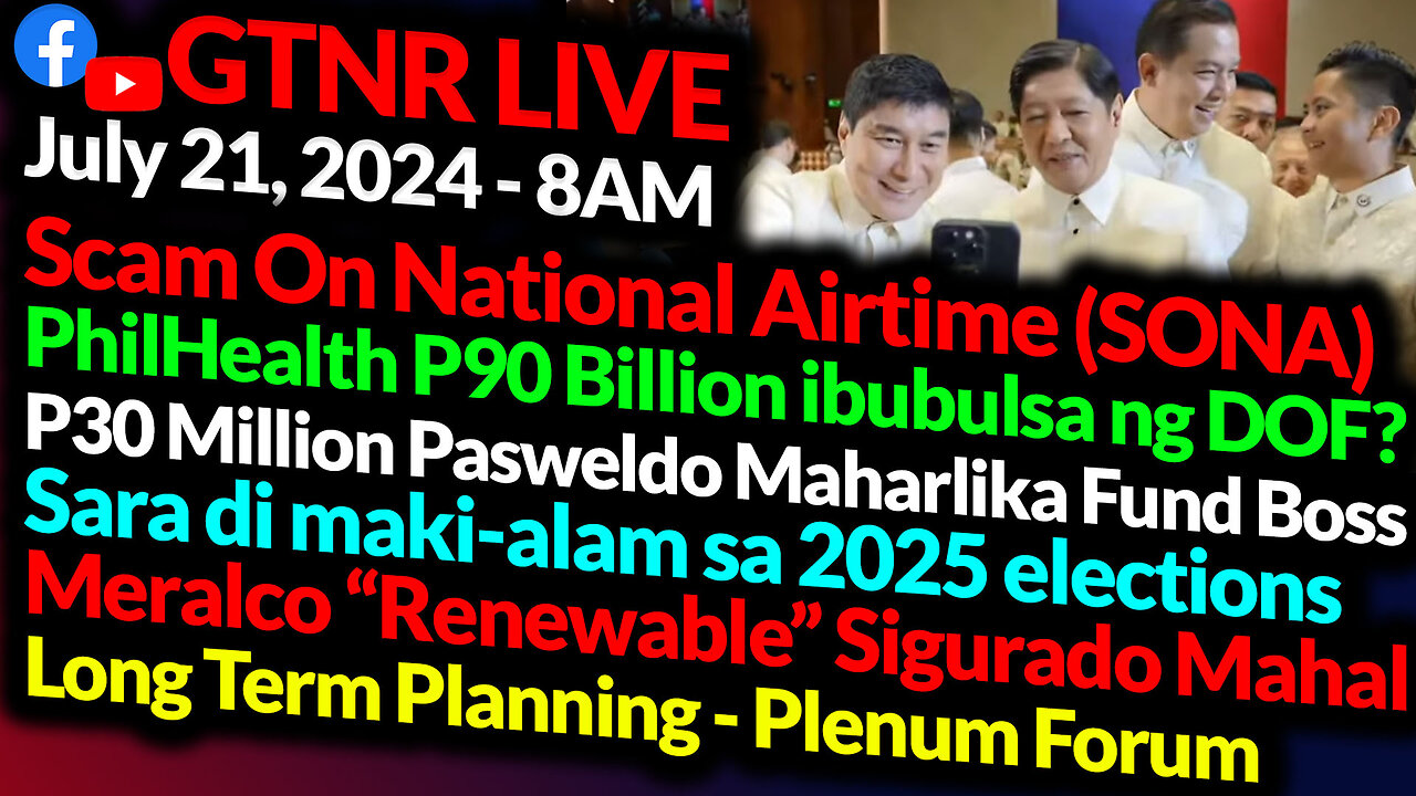 SCAM on Nat'l Airtime (SONA) | PhilHealth P90 Billion Ibubulsa | GTNR with Ka Mentong and Ka Ado