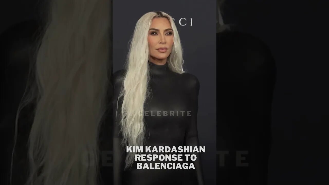 Kim Kardashian response to Balenciaga AD campaign