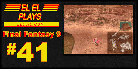 El El Plays Final Fantasy 9 Episode 41: All That Glitters is Gold