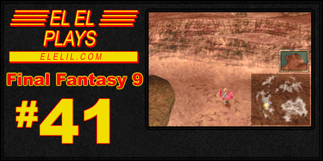 El El Plays Final Fantasy 9 Episode 41: All That Glitters is Gold