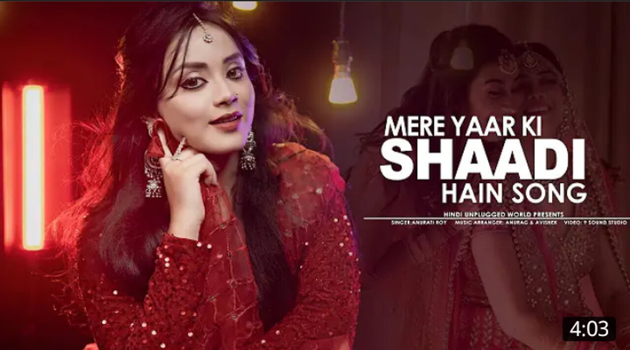 Mera yaar ki shaadi hai : - Anurati Roy