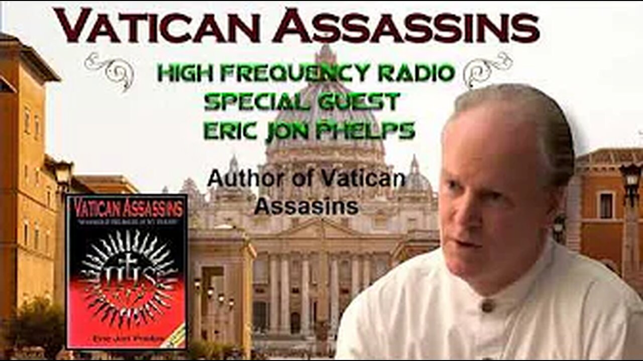 VATICAN ASSASSINS - JESUIT ORDER EXPOSED. Yusef El Interviews Eric Jon Phelps