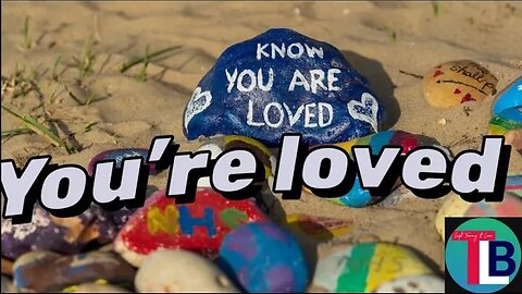 YOU ARE LOVED