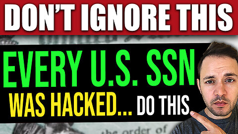 DON’T IGNORE: Every American’s Social Security Number Was Stolen