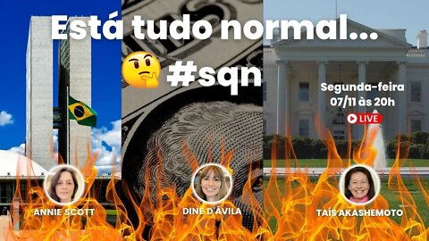 Está tudo normal...#sqn - Atualizações