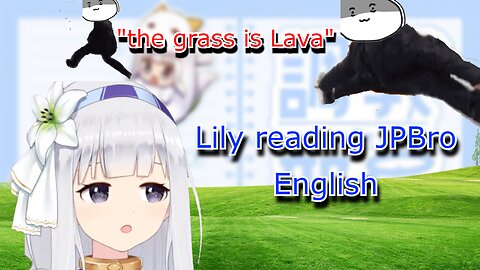 Vtuber Shirayuri lily reads Jpbro English - touch grass