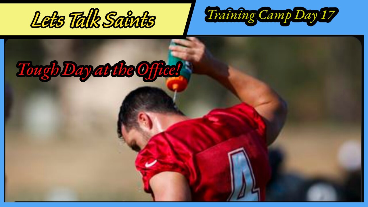 Tough Day for Saints: Offense Struggles, Injury Worry & FA Signs w/ATL | Training Camp Day 17