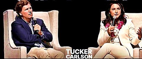 Tucker Carlson Live with Tulsi Gabbard